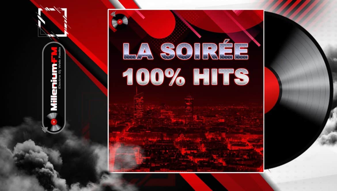 La Soirée, 100% Hits